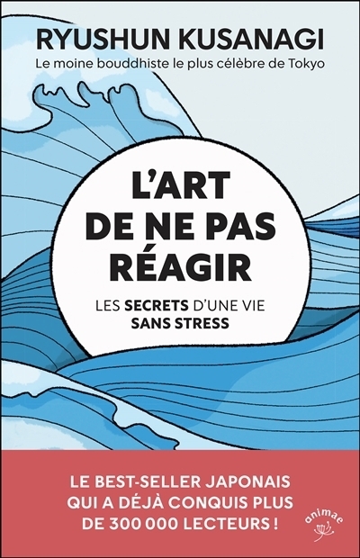 L'art de ne pas réagir | Kusanagi, Ryushun