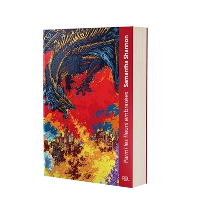 Parmi les fleurs embrasées | Shannon, Samantha (Auteur)