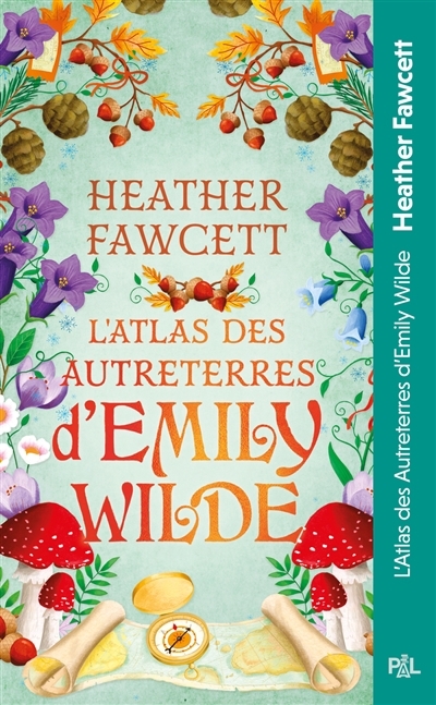 L'atlas des Autreterres d'Emily Wilde : texte intégral | Fawcett, Heather (Auteur)