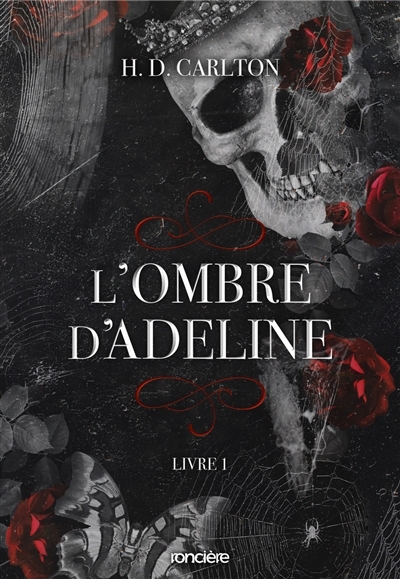 L'ombre d'Adeline T.01 | Carlton, H.D. (Auteur)