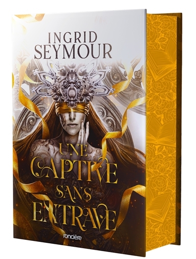 Une captive sans entrave | Seymour, Ingrid (Auteur)