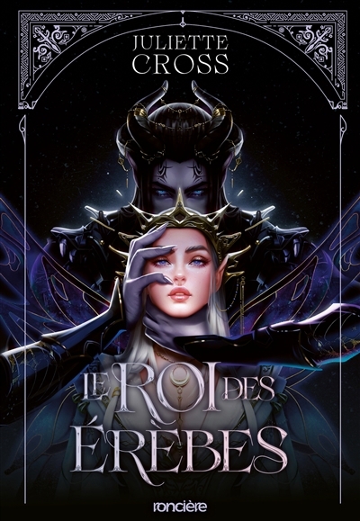 roi des spectres (Le) T.01 - L'ère de la nuit | Cross, Juliette (Auteur)