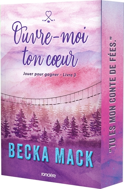 Ouvre-moi ton coeur | Mack, Becka (Auteur)