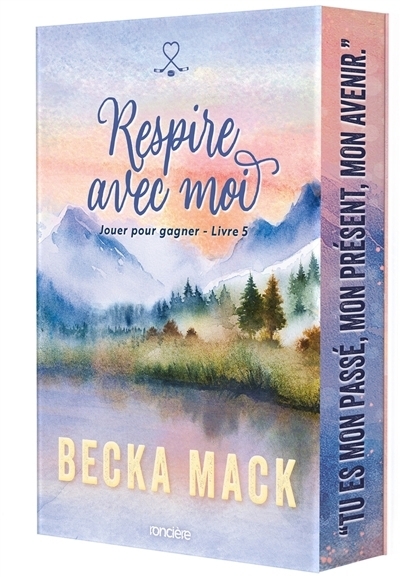 Laisse-moi une chance T.05 - Respire avec moi | Mack, Becka