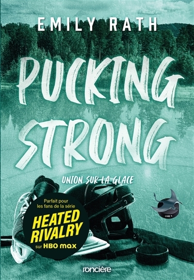Pucking strong | Rath, Emily