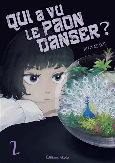 Qui a vu le paon danser ? T.02 | Asami, Rito (Auteur)