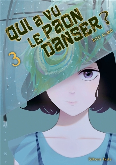 Qui a vu le paon danser ? T.03 | Asami, Rito