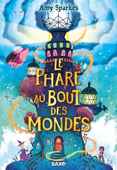 La maison à l'orée de la magie T.04 - Le phare au bout des mondes | Sparkes, Amy