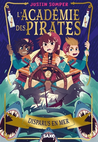 académie des pirates (L') T.02 - Disparus en mer | Somper, Justin (Auteur) | Skaffa, Teo (Illustrateur)