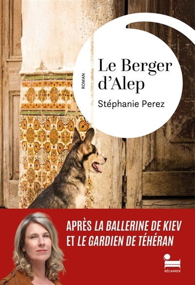 Le berger d'Alep | Perez, Stéphanie