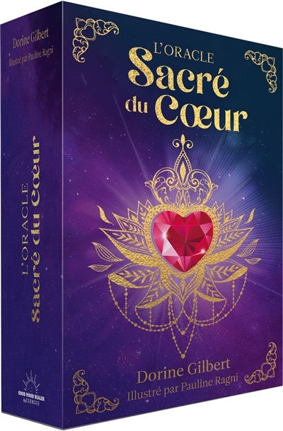 L'oracle sacré du coeur | Gilbert, Dorine | Ragni, Pauline