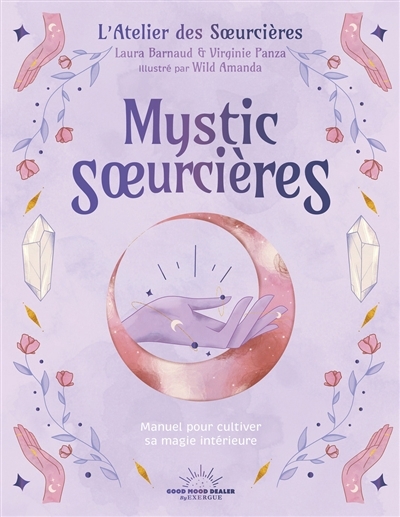 Mystic soeurcières | Barnaud, Laura (Auteur) | Panza, Virginie (Auteur) | Wild Amanda (Illustrateur)