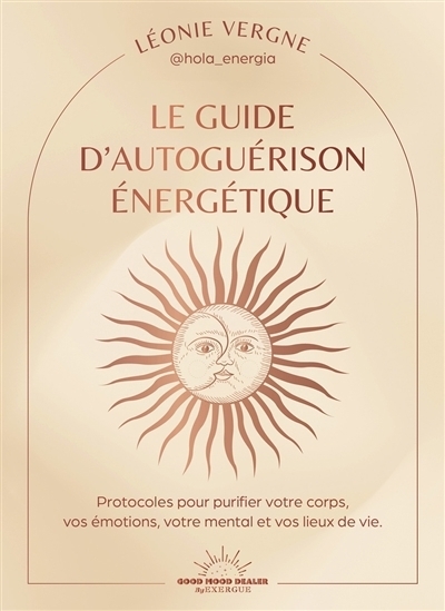 Le guide d'autoguérison énergétique | Vergne, Léonie