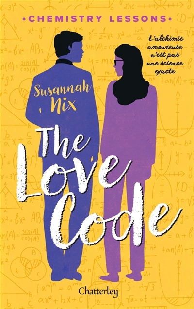 Chemestry lessons T.01 - The love code | Nix, Susannah
