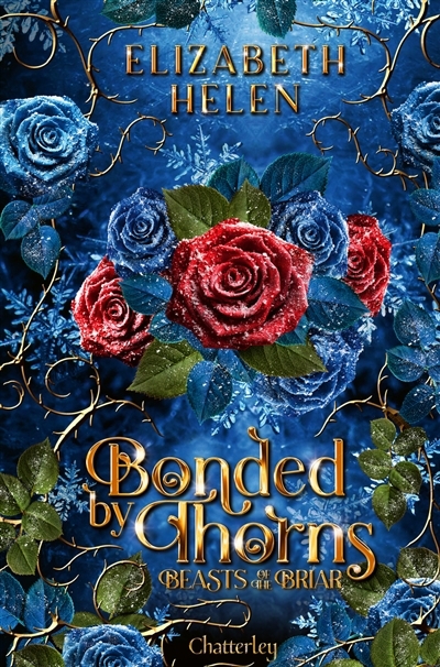 Beasts of the briar T.01 Bonded by thorns (relié) | Helen, Elizabeth (Auteur)