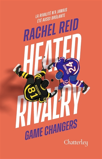 Game changers T.02 - Heated rivalry | Reid, Rachel