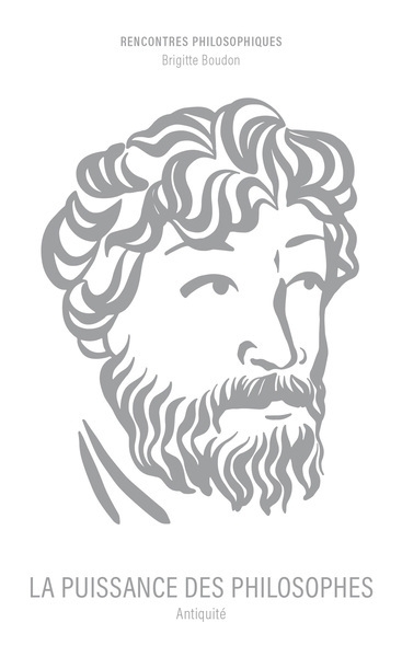 La puissance des philosophes : Antiquité | Boudon, Brigitte (Auteur)