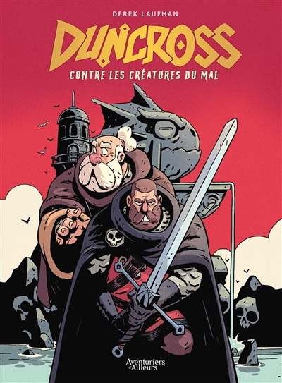 Duncross : contre les créatures du mal | Laufman, Derek (Auteur)