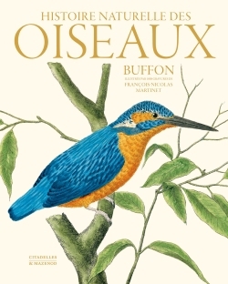 Histoire naturelle des oiseaux | Buffon, Georges-Louis Leclerc comte de, comte de (Auteur) | Martinet, François-Nicolas (Illustrateur)