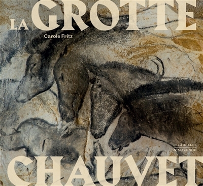 grotte Chauvet (La) | Fritz, Carole (Auteur)