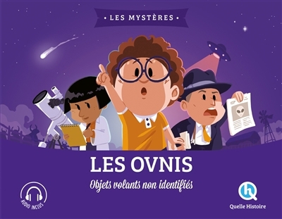 ovnis : objets volants non identifiés (Les) | Baron, Clémentine V. (Auteur) | Wennagel, Bruno (Illustrateur) | Ferret, Mathieu (Illustrateur) | Tuffin, Mathilde (Illustrateur)