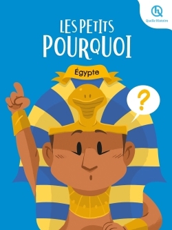 Les petits pourquoi - Egypte | Baron, Clémentine V. (Auteur)