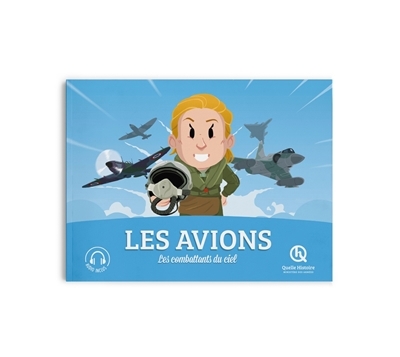 Les avions : les combattants du ciel | 