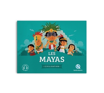Les Mayas | Breuil-Salles, Marine (Auteur) | Wennagel, Bruno (Illustrateur) | Ferret, Mathieu (Illustrateur) | Hénin, Sophie d' (Illustrateur)