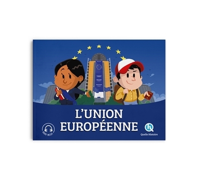 L'Union européenne | Breuil-Salles, Marine (Auteur) | Wennagel, Bruno (Illustrateur) | Ferret, Mathieu (Illustrateur) | Tuffin, Mathilde (Illustrateur)