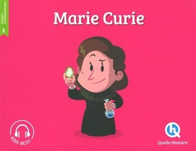 Marie Curie | Breuil-Salles, Marine (Auteur) | Wennagel, Bruno (Illustrateur) | Ferret, Mathieu (Illustrateur) | Tuffin, Mathilde (Illustrateur)