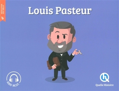 Louis Pasteur | Crété, Patricia