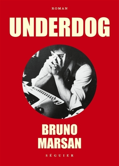 Underdog | Marsan, Bruno