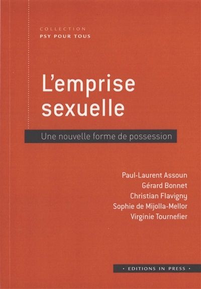 L'emprise sexuelle - Une nouvelle forme de possession | Assoun, Paul-Laurent
