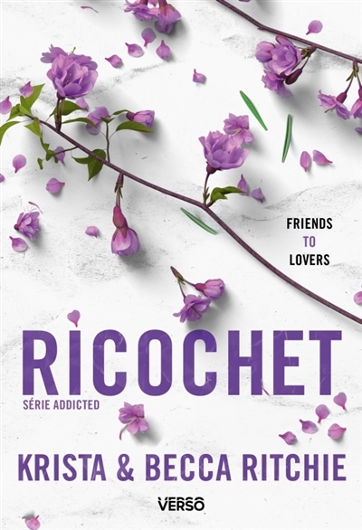 Addicted T.02 - Ricochet | Ritchie, Krista (Auteur) | Ritchie, Becca (Auteur)