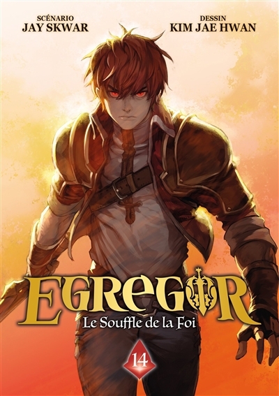 Egregor : le souffle de la foi T.14 | Skwar, Jay (Auteur) | Kim, Jae-Hwan (Illustrateur)