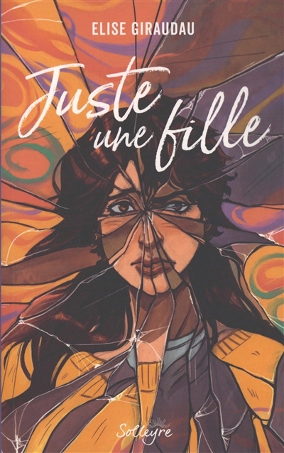 Juste une fille | Giraudau, Elise (Auteur)