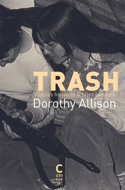 Trash : vilaines histoires & filles coriaces | Allison, Dorothy