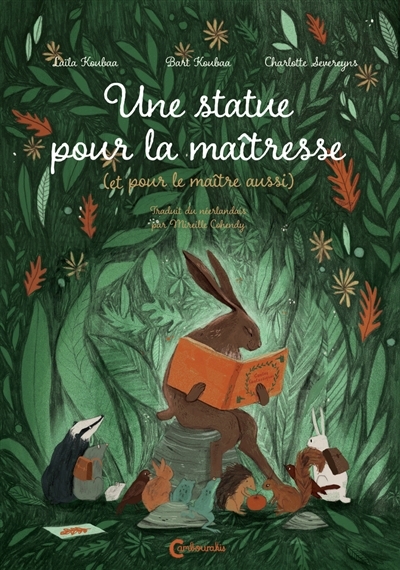 Une statue pour la maîtresse (et pour le maître aussi) | Koubaa, Laïla (Auteur) | Koubaa, Bart (Auteur) | Severeyns, Charlotte (Illustrateur)