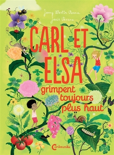 Carl et Elsa grimpent toujours plus haut | Westin Verona, Jenny (Auteur) | Verona, Jesus (Illustrateur)