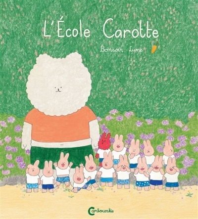 L'école carotte | Bonsoir Lune