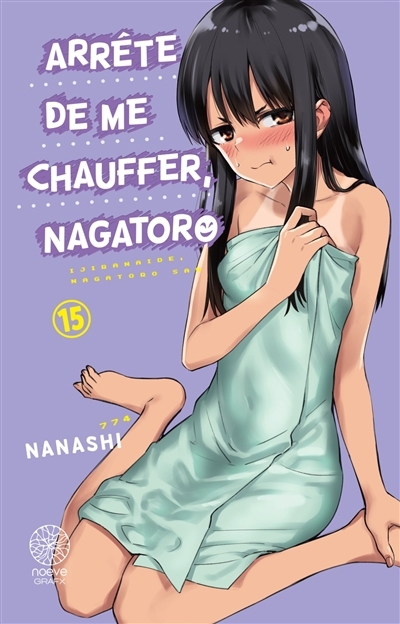 Arrête de me chauffer, Nagatoro T.15 | Nanashi