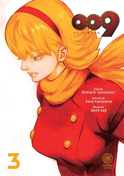 Re : cyborg 009 T.03 | Kamiyama, Kenji (Auteur) | Asô, Gâto (Illustrateur)