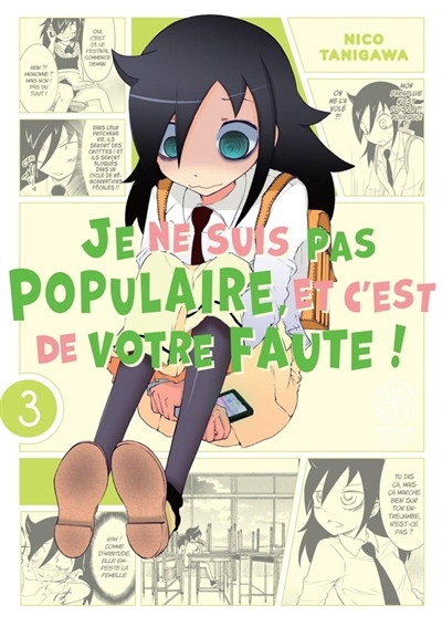 Je ne suis pas populaire, et c'est de votre faute ! T.03 | Tanigawa, Nico
