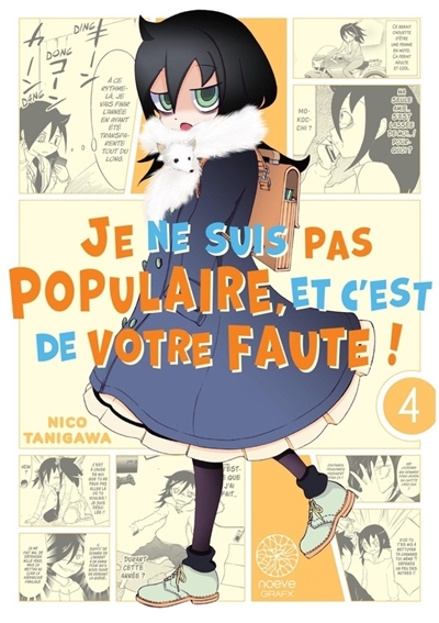 Je ne suis pas populaire, et c'est de votre faute ! T.04 | Tanigawa, Nico