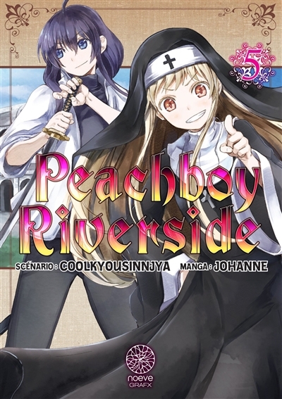 Peachboy riverside T.05 | Coolkyousinnjya (Auteur) | Johanne (Illustrateur)
