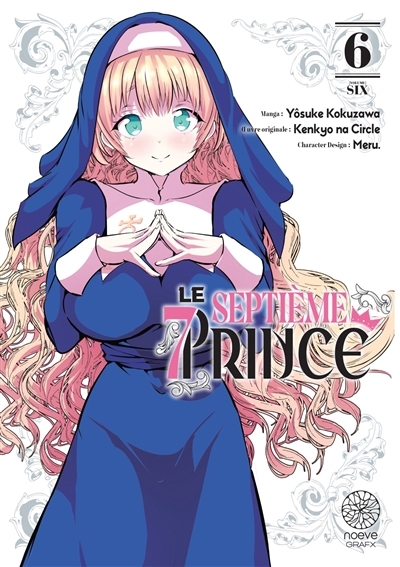 Le septième prince T.06 | Circle, Kenkyo Na (Auteur) | Kokuzawa, Yôsuke (Illustrateur) | Meru (Illustrateur)