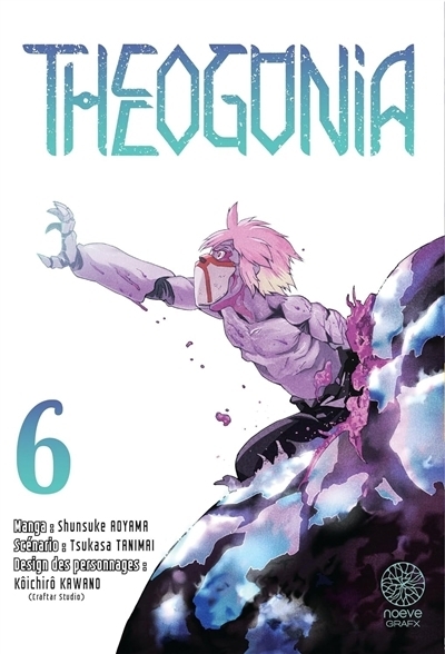 Theogonia T.06 | Tanimai, Tsukasa (Auteur) | Aoyama, Shunsuke (Illustrateur) | Kawano, Kôichirô (Illustrateur)