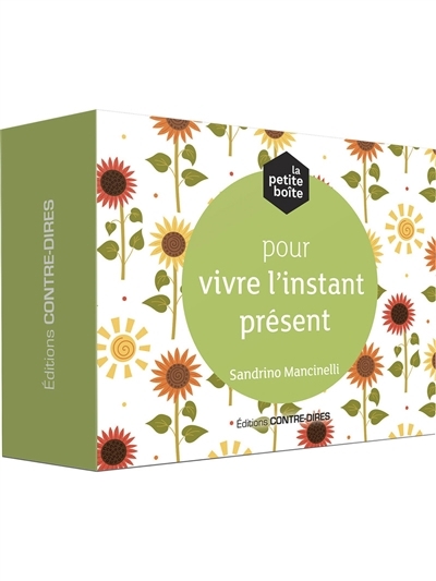 La petite boîte pour vivre l'instant présent | Mancinelli, Sandrino (Auteur)