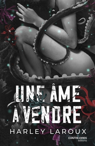 Une âme à vendre | Laroux, Harley (Auteur)