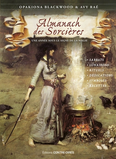 Almanach des sorcières perpétuel : une année sous le signe de la magie | Blackwood, Opakiona (Auteur) | Raé, Avy (Auteur)